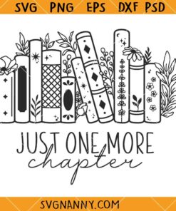 Just one more chapter floral bookshelf SVG, Just one more chapter svg, Books with flower svg