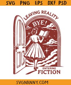 Leaving Reality Entering Fiction svg, fiction svg, trending svg, Fiction shirt svg