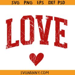 Love distressed varsity SVG, Love valentine svg, love distressed svg, love varsity svg