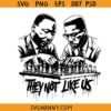 MLK and Malcom X they not like us SVG, Black History Month Historical Figures SVG