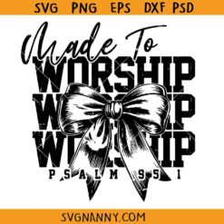 Made to worship coquette bow SVG, Retro Christian shirt svg, Bible verse SVG, religious SVG