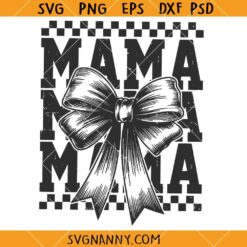 Mama checkered Coquette Bow Svg, Coquette Bow SVG, Mama SVG