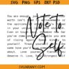 Note to self SVG, Motivational Svg, Positive Vibes SVG, School Psychologist SVG