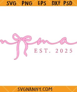 Pink Mama Est 2025 Coquette SVG, Mom Life Coquette SVG 