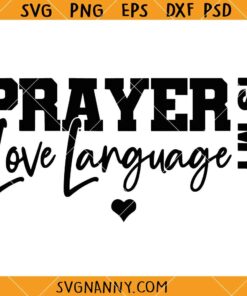 Prayer Is My Love Language SVG, Pray On It SVG, Funny Christian SVG