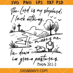 The lord is my shepherd I lack nothing SVG, Christian SVG, Religious SVG