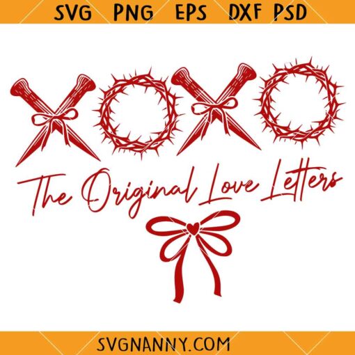XOXO The Original Love Letters SVG, XoXo Svg, Easter Shirt SVG