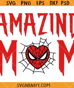 Amazing spidermom SVG, Mom Gift SVG, Gift for Mother SVG