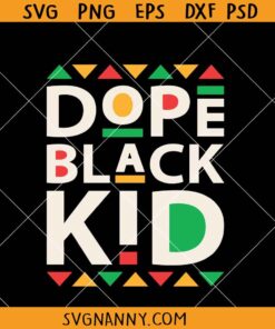 Dope black kid SVG, Young Black and Dope SVG, Melanin svg, Black girl svg   