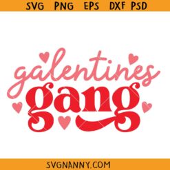 Galentine Gang SVG, Valentine's Day Svg, Galentine's Day SVG