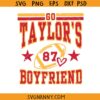 Go Taylor's Boyfriend SVG, Travis And Taylor SVG, Kansas City Chiefs Lover SVG
