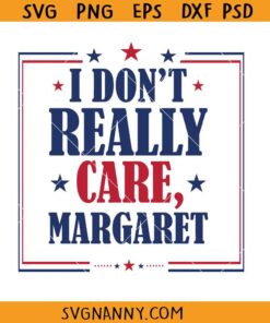 I dont really care margaret SVG, Funny Minimalist JD Vance SVG     