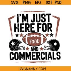 I’m Just Here For The Snacks Commercials and Halftime Show SVG, Halftime Show SVG, Football Show SVG
