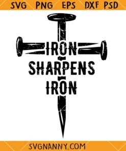 Iron Sharpens Iron SVG, Proverbs 27:17 Svg, Christian svg, Christian Sign svg