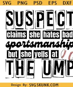 Suspect claims she hates bad sportsmanship but she yells at the UMP svg