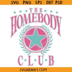 The Homebody club SVG, introvert svg, stay at home SVG     