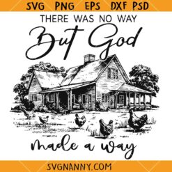 There was no way But God SVG, Motivational SVG, Christian Svg, Religious Svg, Scripture Svg