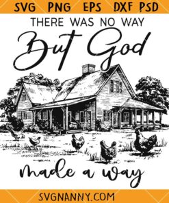There was no way But God SVG, Motivational SVG, Christian Svg, Religious Svg, Scripture Svg
