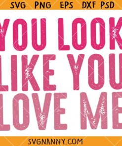 You Look Like You Love Me svg, Ella Langley Riley Green Song SVG, Country song SVG