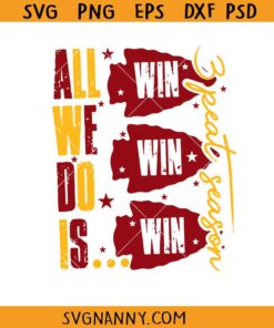 All we do is win 3Peat Svg, Kansas City Chiefs 3 Peat Champs SVG, Super Bowl SVG, KC Chiefs svg