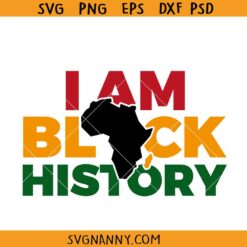 I am black History svg, Black History Month Svg, Black Lives Matter Svg, Black Man Svg