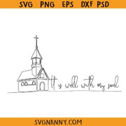 Its well with my soul SVG, Positive Quotes SVG, Positive Affirmations SVG