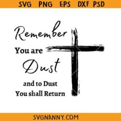 Remember you are dust and to dust you shall return SVG, Ash Wednesday SVG