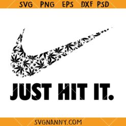 Stoner Nike Swoosh SVG, Nike Just Hit It SVG, weed Nike logo svg, stoner svg