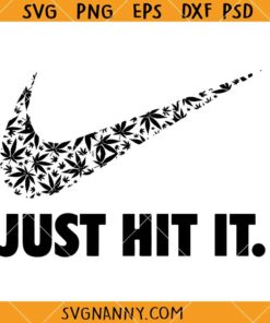 Stoner Nike Swoosh SVG, Nike Just Hit It SVG, weed Nike logo svg, stoner svg