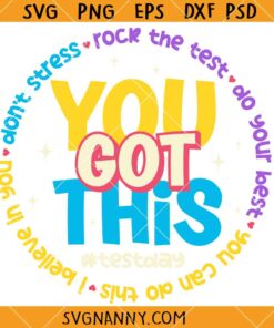 You got this test day SVG, Teacher SVG, Testing Svg, Rock The Test Svg, State Testing Teacher Svg