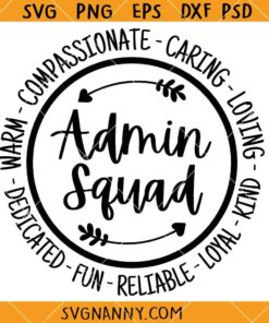 Admin squad affirmation words SVG, Office Staff Appreciation Gift Svg, Admin Team Shirts SVG, Admin Life Svg