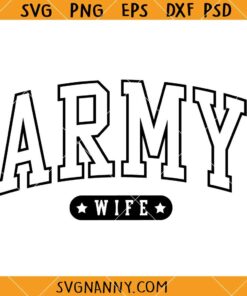 Army wife SVG, Military Wife SVG, Veteran SVG, Veterans Day Svg, Memorial Day svg