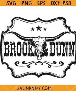 Brooks & Dunn Longhorn SVG, Brooks Dunn Songs SVG, Southern SVG, Country Music SVG