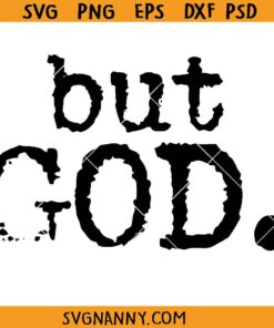 But God typography SVG, Christian SVG, Religious SVG, Christian Sayings SVG 