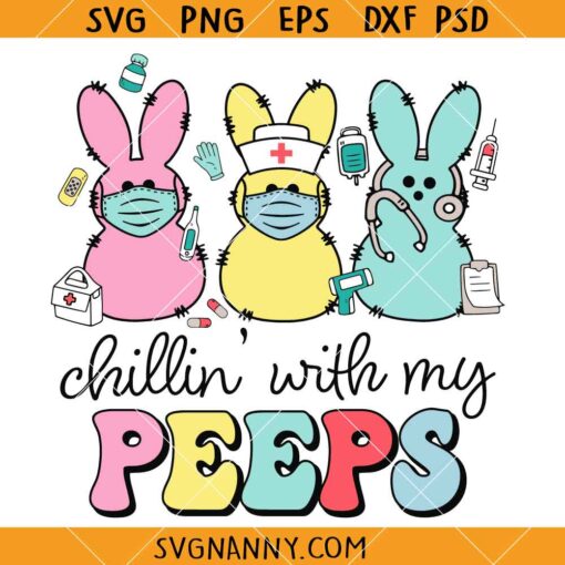 Chillin With My Peeps PNG SVG, Easter Sign Svg, Easter Shirt Svg