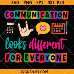 Communication Looks Different For Everyone SVG, Autism Awareness Quote SVG, Autism Shirt SVG