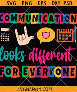 Communication Looks Different For Everyone SVG, Autism Awareness Quote SVG, Autism Shirt SVG