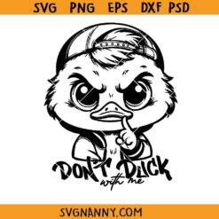 Don't Duck with me Grumpy Duck SVG, sarcastic funny duck svg