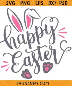 Happy Easter Bunny SVG, Easter Svg, Easter Bunny Svg, Easter Shirt SVG, Easter Sign SVG  