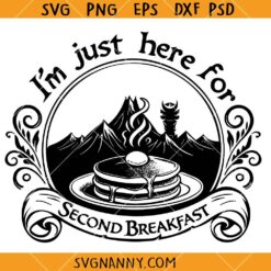 Here for Second breakfast SVG, Lord Of The Rings Svg 