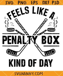 Hockey Penalty Box SVG, Feels like a penalty box kind of box SVG, Hockey Lover SVG