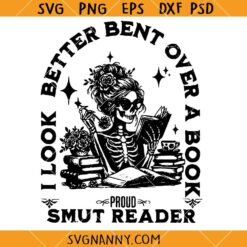I look Better Bent Over A Book Smut Reader svg, Bookish Skeleton SVG, Romance Smut book svg
