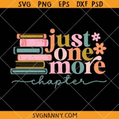 I Just one more chapter retro SVG, Retro Book Lover SVG, Floral Books SVG