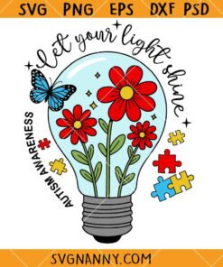 Let Your Light Shine Autism Awareness SVG, Autism Awareness SVG, Autism Awareness Quote SVG, Autism Shirt SVG        