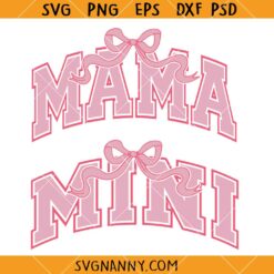 Mama and Mini Coquette Bow svg, Mother’s Day Shirt svg, Mama coquette svg, Mama SVG