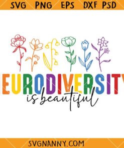 Neurodiversity is Beautiful SVG, Autism Wildflowers SVG, Autism Awareness Quote SVG, Autism Shirt SVG