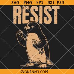 Penguin resist SVG, Penguins Protest Against Tariffs SVG, Funny Penguin SVG