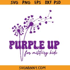 Purple up for military kids SVG, Military Child Month SVG, Dandelion Flower SVG