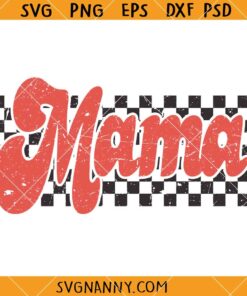 etro checkered mama SVG, Race Mama SVG, Mama SVG, Mother’s Day SVG    