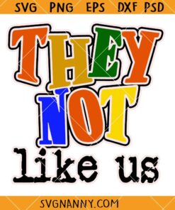 They not like us hip hop SVG, Kendrick Tour SVG, Kendrick music svg, They not like us svg